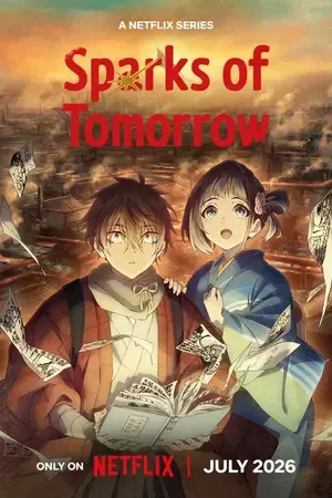 Sparks of Tomorrow 2026 Season 1 Hindi - English - Japanese Audio WEB-DL | Hindi Dubbed Movie [EP - 12 ADDED]