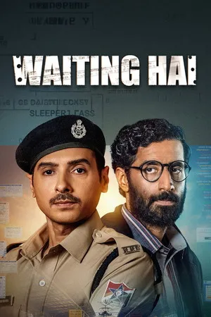 Waiting Hai 2026 Season 1 Hindi Dual Audio WEB-DL | Hindi Dubbed Movie [ALL Episodes]