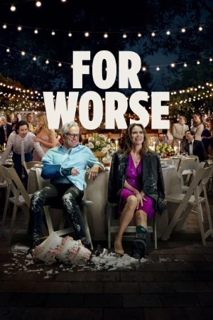 For Worse 2025 English Audio WEBRip | Hindi Dubbed Movie