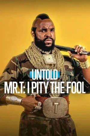 Mr. T: I Pity the Fool 2026 Hindi Dual Audio WEB-DL | Hindi Dubbed Movie